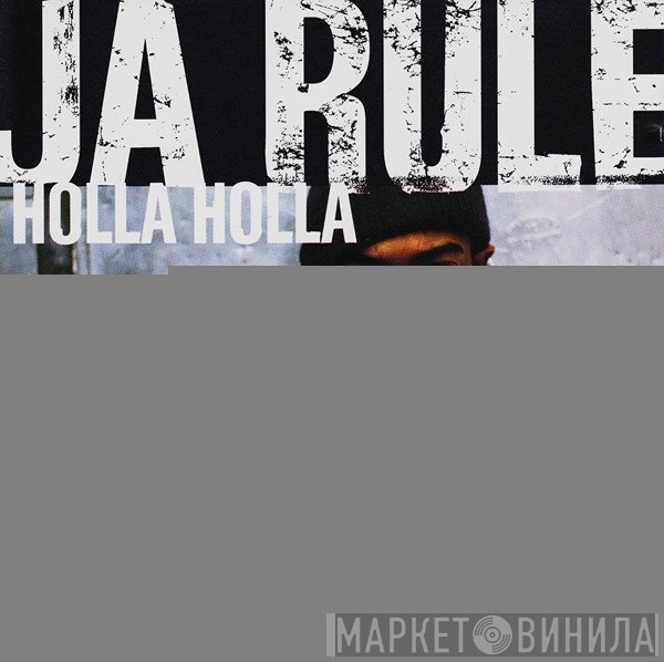 Ja Rule - Holla Holla