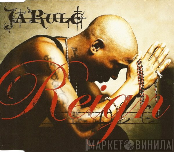 Ja Rule  - Reign