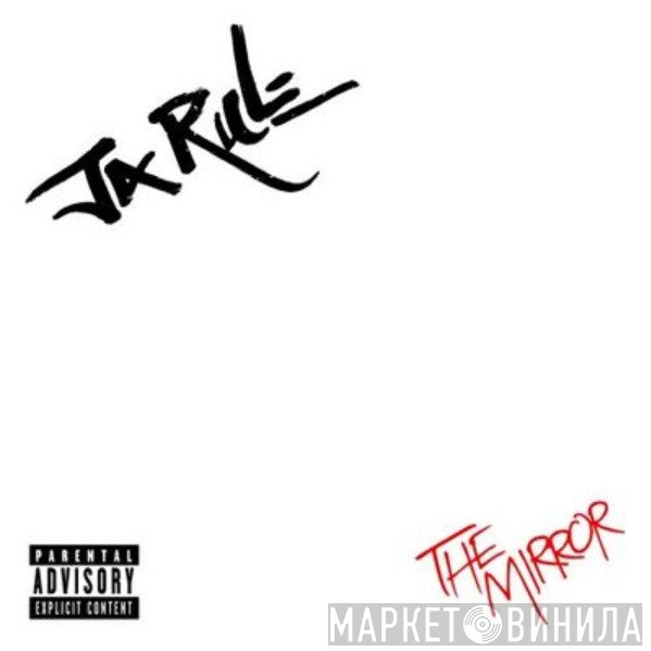 Ja Rule  - The Mirror