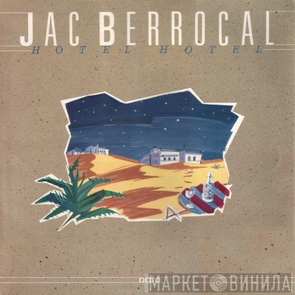 Jac Berrocal  - Hotel Hotel
