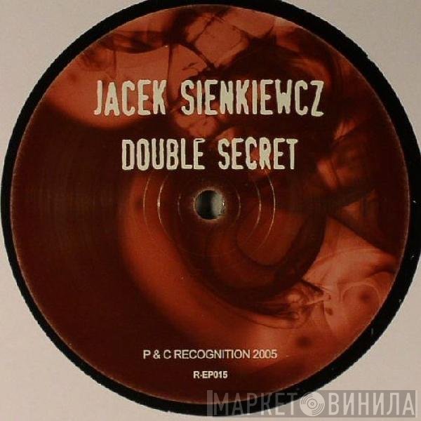 Jacek Sienkiewicz - Double Secret / Secret Life
