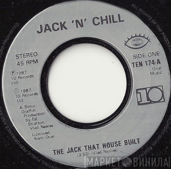 Jack 'N' Chill - The Jack That House Built