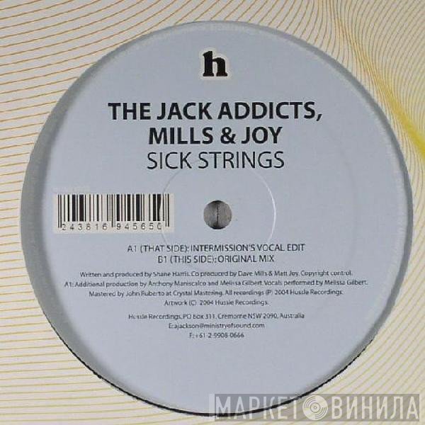 Jack Addicts, Dave Mills , Matt Joy - Sick Strings