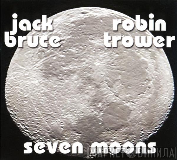 Jack Bruce • Robin Trower  - Seven Moons