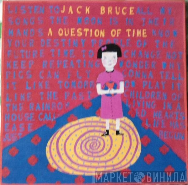 Jack Bruce  - A Question Of Time