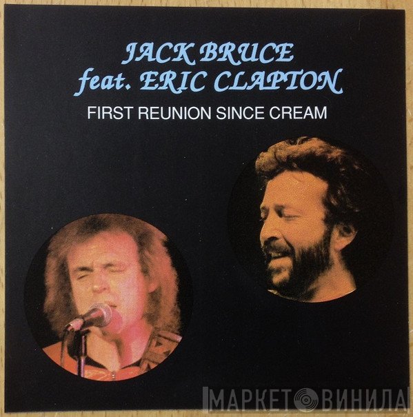 Jack Bruce Feat. Eric Clapton  - First Reunion Since Cream