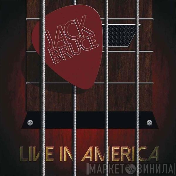 Jack Bruce  - Live In America