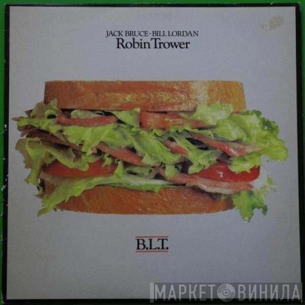 Jack Bruce, Robin Trower, Bill Lordan - B.L.T.
