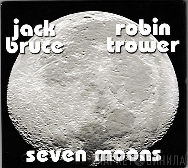 Jack Bruce, Robin Trower - Seven Moons