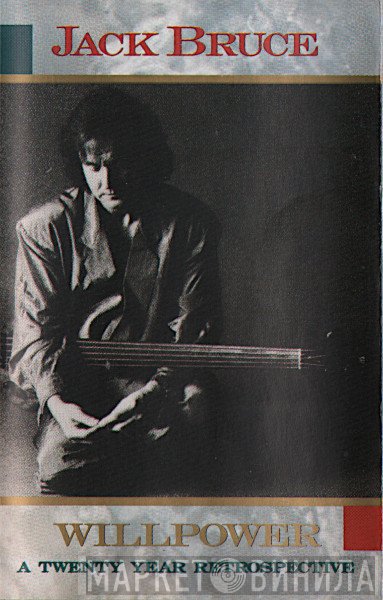 Jack Bruce - Willpower: A 20 Year Retrospective 1968-1988