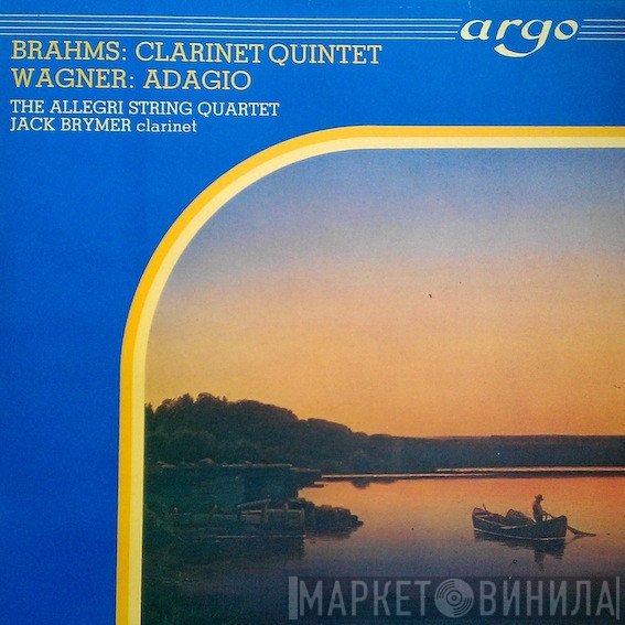 Jack Brymer, Richard Wagner, Johannes Brahms, The Allegri String Quartet - Clarinet Quintet / Adagio