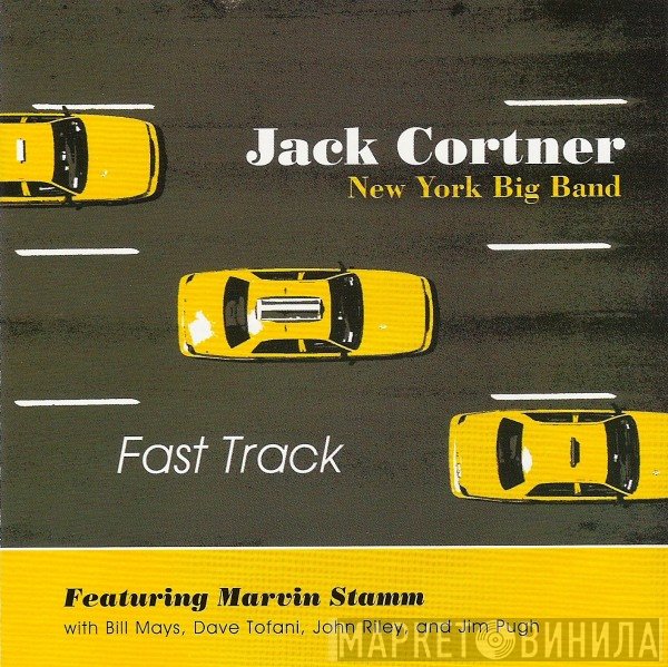 Jack Cortner Big Band Featuring Marvin Stamm With Bill Mays, Dave Tofani, John Riley  And Jim Pugh  - Fast Track