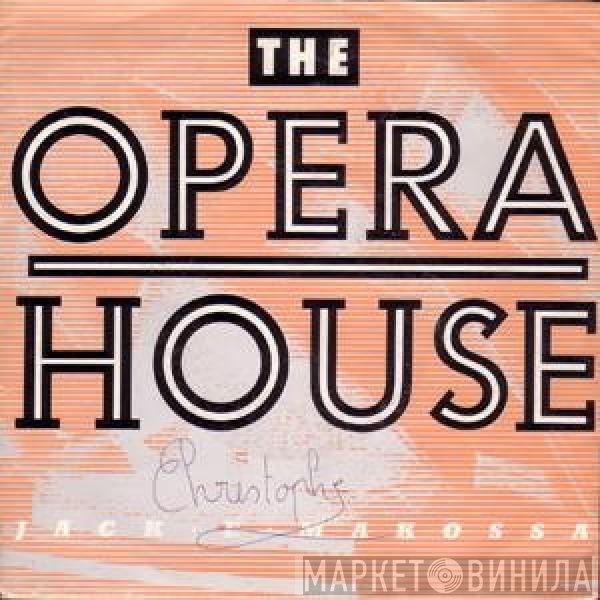 Jack E Makossa  - The Opera House