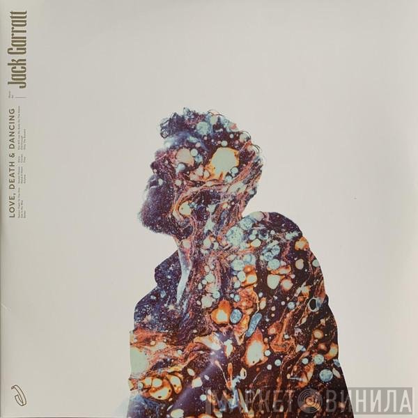 Jack Garratt - Love, Death &amp; Dancing