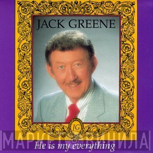 Jack Greene - He Is My Everything