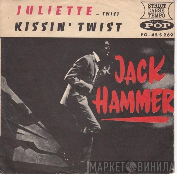 Jack Hammer  - Juliette