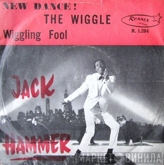 Jack Hammer  - The Wiggle