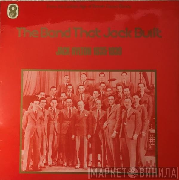 Jack Hylton - The Band That Jack Built (Jack Hylton 1935-1939)