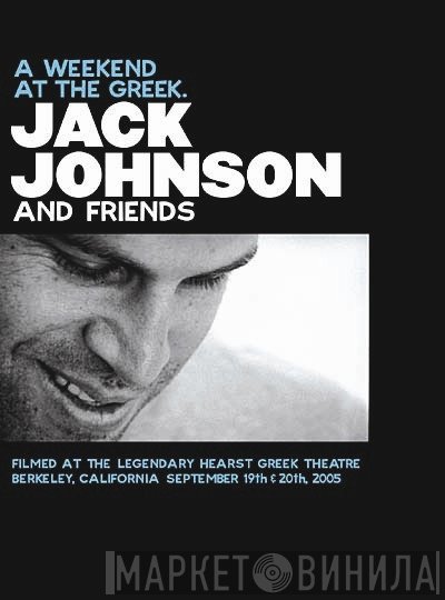 Jack Johnson, Friends Of Jack Johnson - A Weekend At The Greek. / Jack Johnson Live In Japan