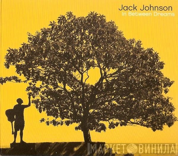 Jack Johnson  - In Between Dreams
