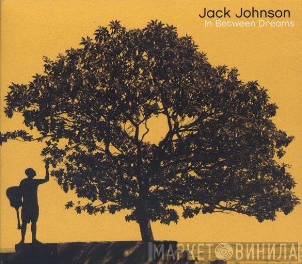 Jack Johnson  - In Between Dreams