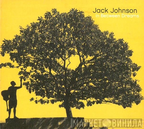 Jack Johnson  - In Between Dreams