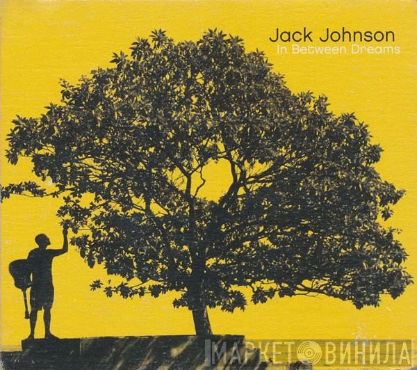 Jack Johnson  - In Between Dreams