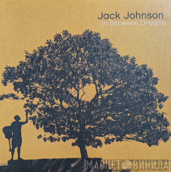 Jack Johnson  - In Between Dreams