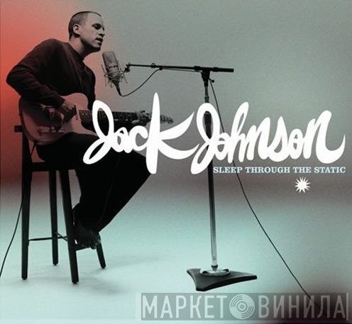 Jack Johnson - Sleep Through The Static