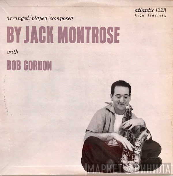 Jack Montrose With Bob Gordon   - Arranged/Played/Composed