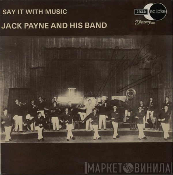 Jack Payne And His Band - Say It With Music