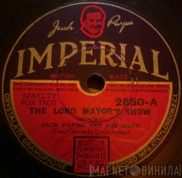 Jack Payne And His Band - The Lord Mayor's Show / Have You Ever Been Lonely ?
