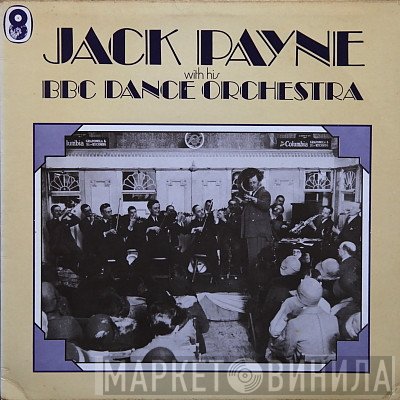 Jack Payne, The BBC Dance Orchestra - Jack Payne With His BBC Dance Orchestra