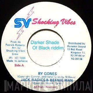 Jack Radics & Beenie Man  - By Gones