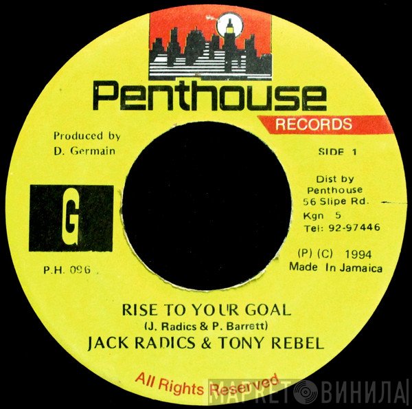 Jack Radics & Tony Rebel  - Rise To Your Goal