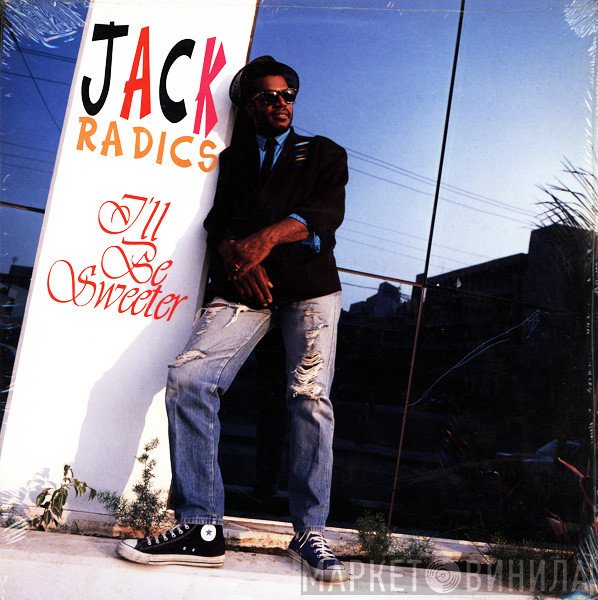 Jack Radics - I'll Be Sweeter