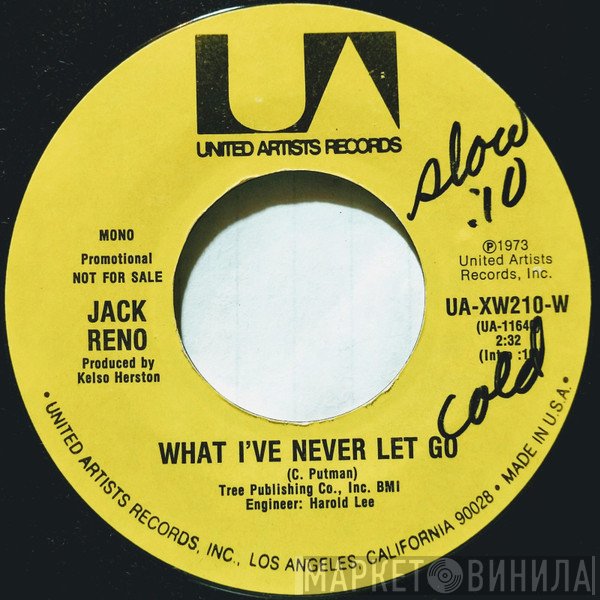 Jack Reno  - What I've Never Let Go