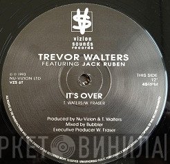 Jack Reuben, Trevor Walters - It's Over