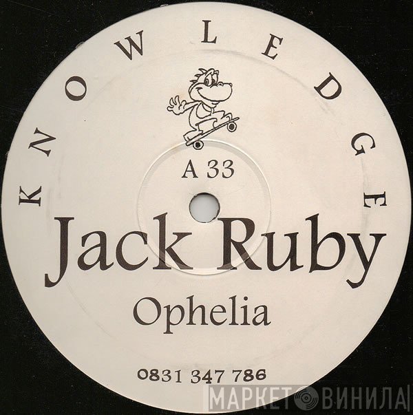 Jack Ruby - Ophelia / Ocean Dreams