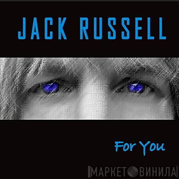 Jack Russell   - For You