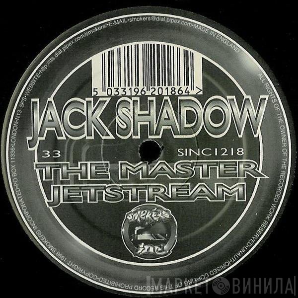 Jack Shadow - The Master / Jetstream