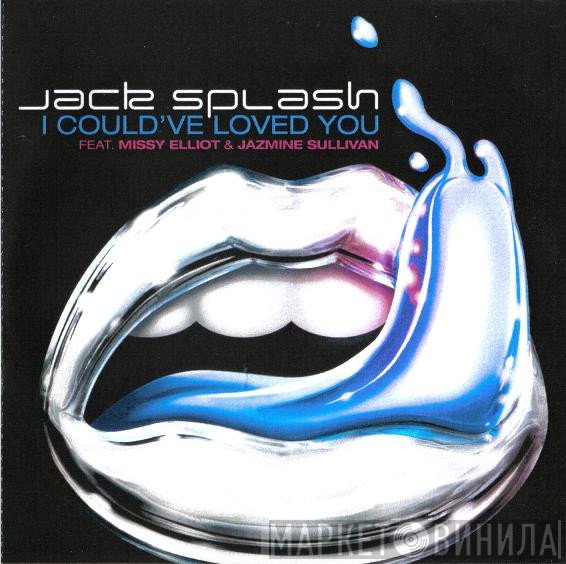Jack Splash, Missy Elliott, Jazmine Sullivan - I Could've Loved You