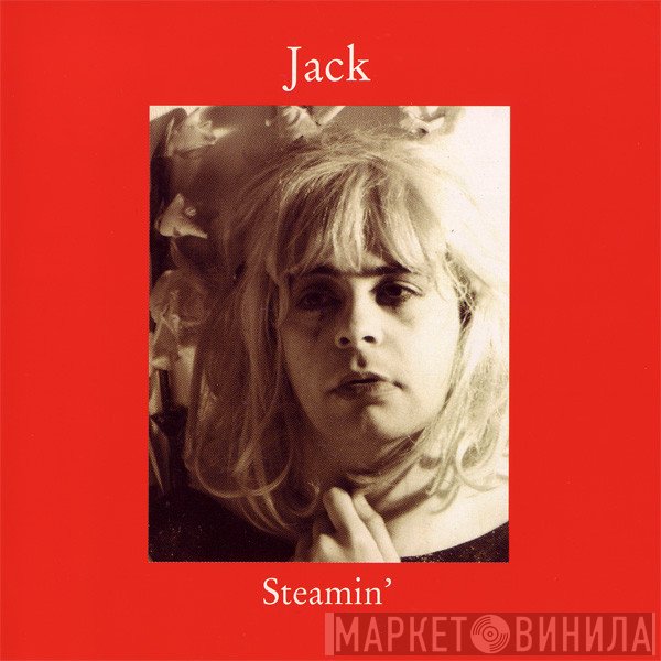 Jack - Steamin'