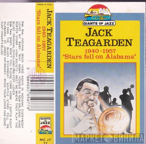 Jack Teagarden - "Stars Fell On Alabama" 1940-1957