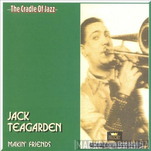 Jack Teagarden  - Makin' Friends