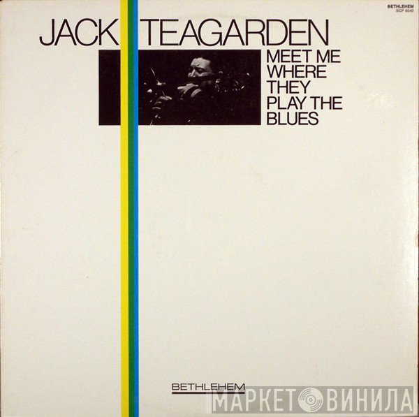 Jack Teagarden - Meet Me Where They Play The Blues