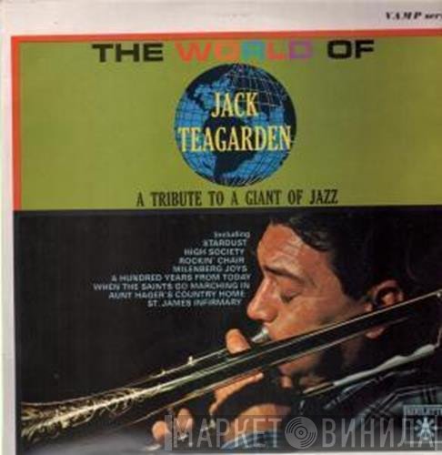Jack Teagarden - The World Of Jack Teagarden