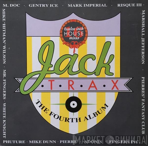 - Jack Trax (The Fourth Album)