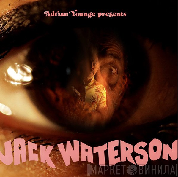 Jack Waterson, Adrian Younge - Adrian Younge Presents Jack Waterson