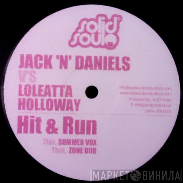 Jack n Daniels vs. Loleatta Holloway  - Hit & Run
